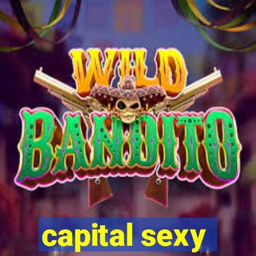 capital sexy